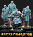 Professor Pyg & Dollotrons (Resin)